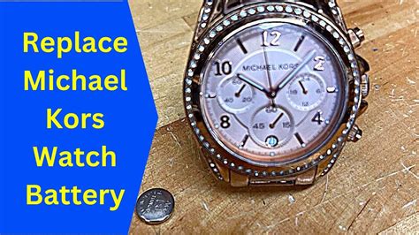 Battery Replacement Michael Kors Watch .